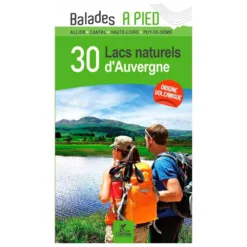 Guide Chamina Edition 30 Lacs Naturels D'auvergne